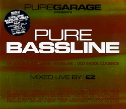 Pure Garage Presents: Pure Bassline