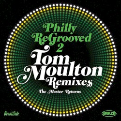 Philly ReGrooved: The Tom Moulton Remixes, Vol. 2 - The Master Returns