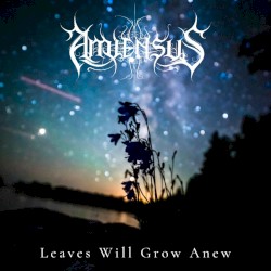 Leaves Will Grow Anew