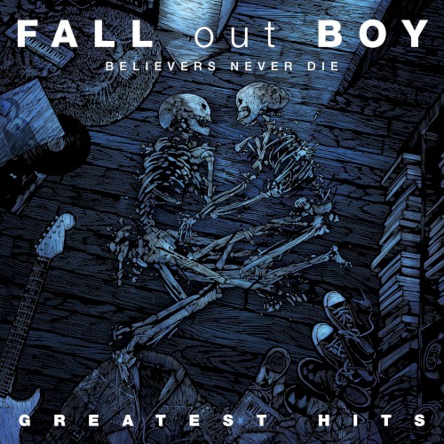 Greatest Hits: Believers Never Die