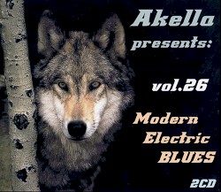 Akella Presents - Vol. 26: Modern Electric Blues