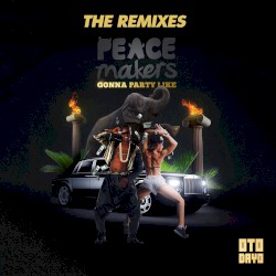 Gonna Party Like (The Remixes)