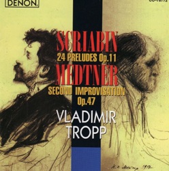 Scriabin: 24 Preludes op. 11 / Medtner: Second Improvisation op. 47