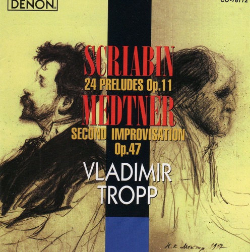 Scriabin: 24 Preludes op. 11 / Medtner: Second Improvisation op. 47