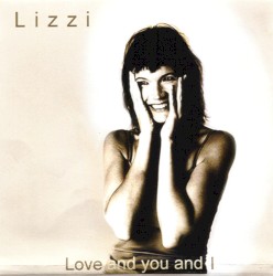 Love and You and I