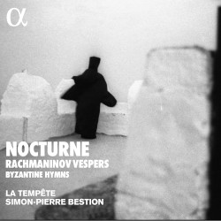 Nocturne: Rachmaninov Vespers & Byzantine Hymns