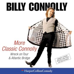 More Classic Connolly - Wreck on Tour & Atlantic Bridge