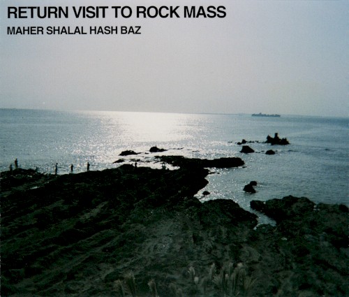Return Visit to Rock Mass