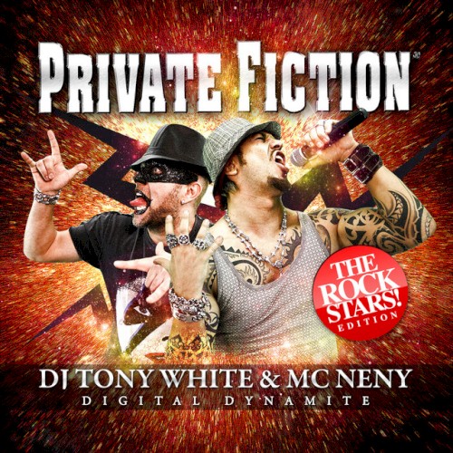 Private Fiction - Digital Dynamite - mixed by DJ Tony White & MC Neny