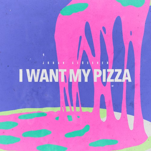 I Want My Pizza