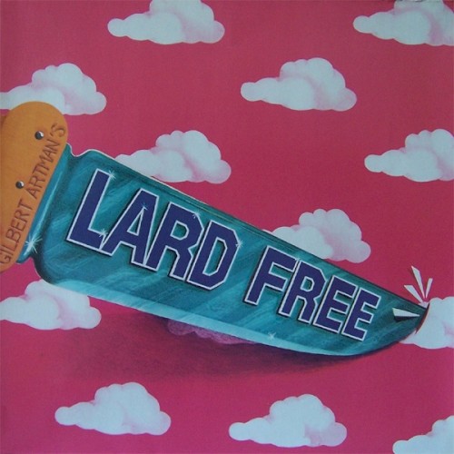 Gilbert Artman’s Lard Free