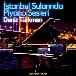 İstanbul Sularında Piyano Sesleri
