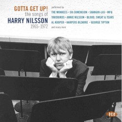 Gotta Get Up! The Songs of Harry Nilsson 1965–1972