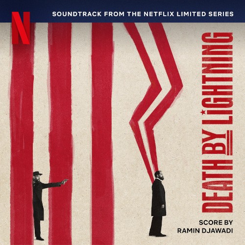 Death by Lightning: Soundtrack from the Netflix Limited Series