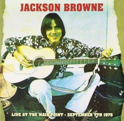 Live at The Main Point September 7th 1975