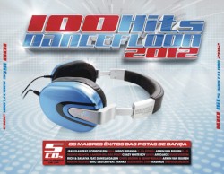 100 Hits Dancefloor 2012