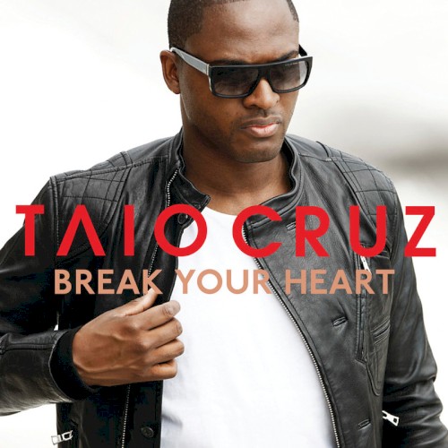 Break Your Heart