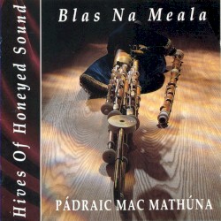 Blas na Meala: Hives of Honeyed Sound