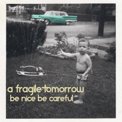 Be Nice Be Careful
