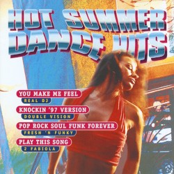 Hot Summer Dance Hits