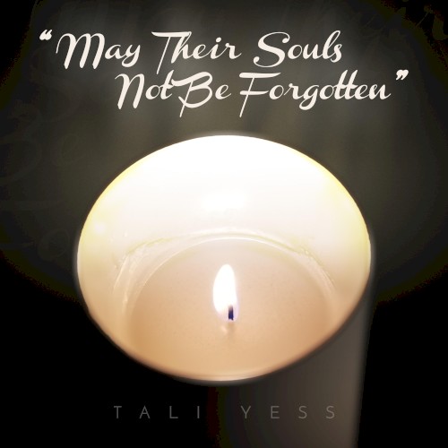 May Their Souls Not Be Forgotten