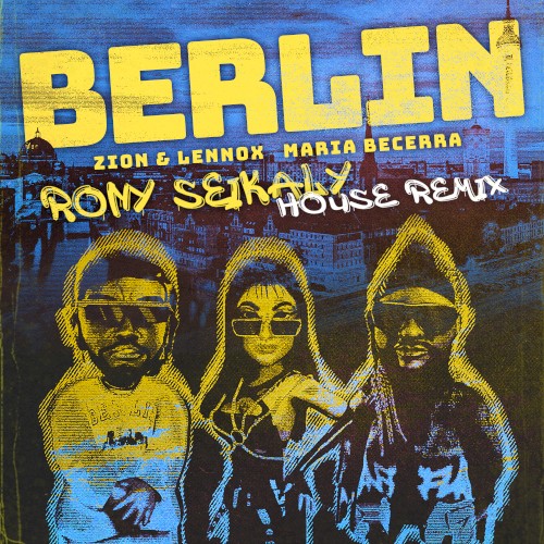 Berlin (Rony Seikaly house remix)