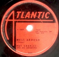 Mess Around / Funny (But I Still Love You)