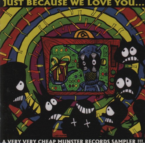 Just Because We Love You: A Very Cheap Munster Records Sampler