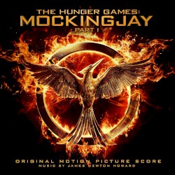 The Hunger Games: Mockingjay, Part 1: Original Motion Picture Score