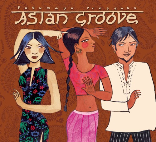 Putumayo Presents: Asian Groove