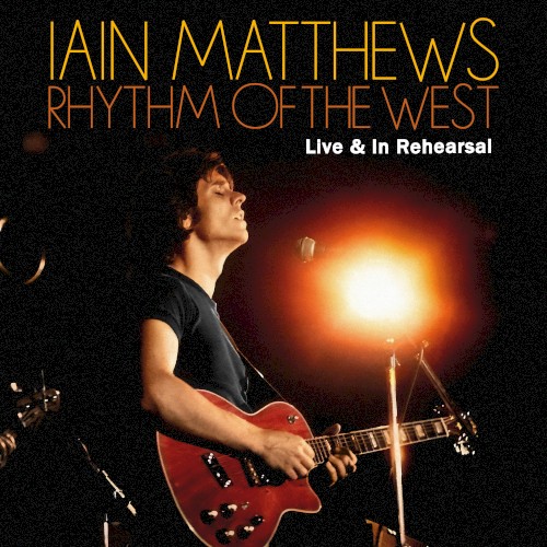 Rhythm Of The West: Live & In Rehearsal