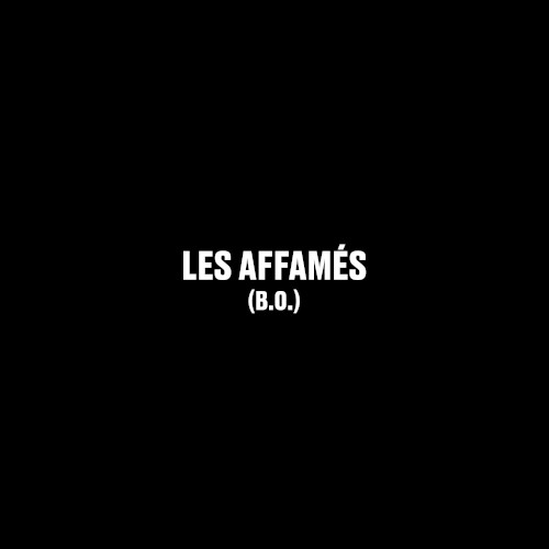 Les Affamés B.O.
