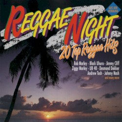 Reggae Night - 20 Top Reggae Hits