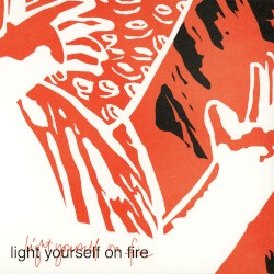 Light Yourself on Fire