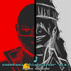SNEEKBOI (HIGHRAISER REMIX)