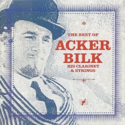The Best Of Acker Bilk His Clarinet & Strings