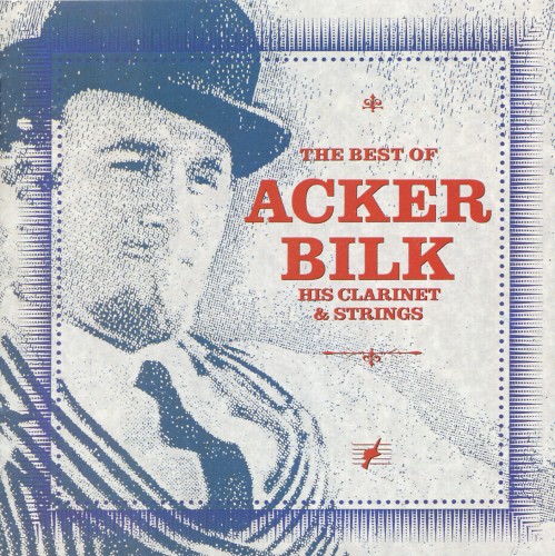 The Best Of Acker Bilk His Clarinet & Strings