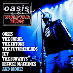 Oasis on the Road World Tour 2005