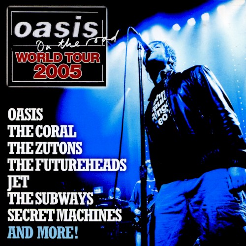 Oasis on the Road World Tour 2005