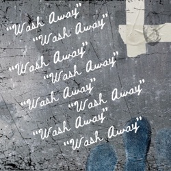 WASH AWAY