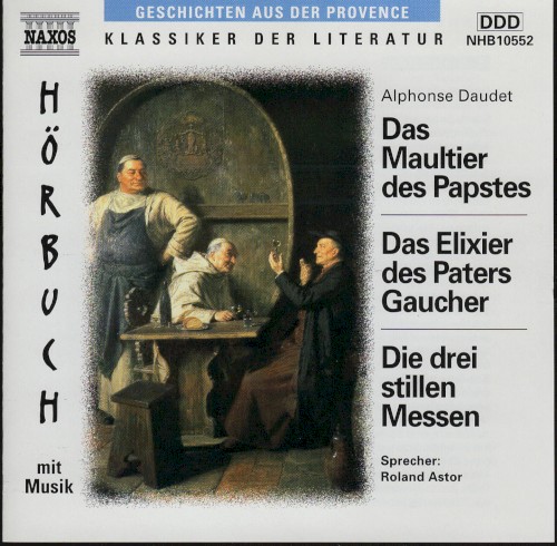 Maultier des Papstes (Das) / Das Elixier des ehrwurdigen Paters Gaucher / Die drei stillen Messen