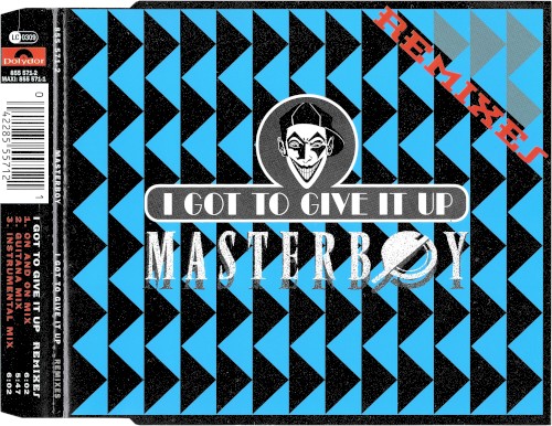 I Got To Give It Up (Remixes)