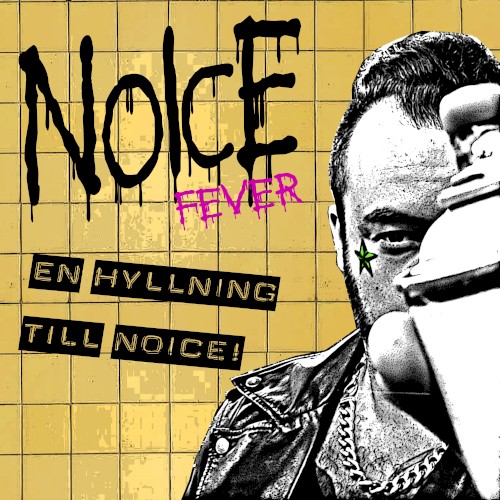 En hyllning till Noice