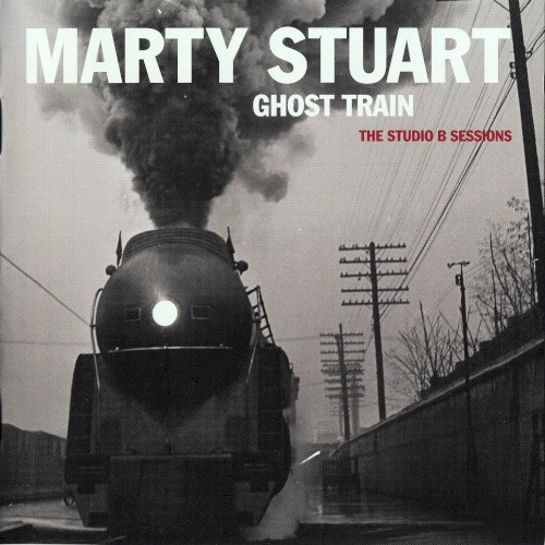 Ghost Train: The Studio B Sessions