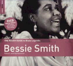 The Rough Guide to Blues Legends: Bessie Smith