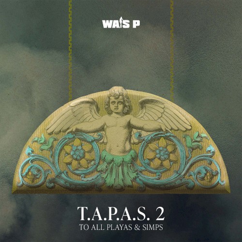 T.A.P.A.S. 2 (To All Playas & Simps)