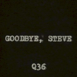 Goodbye, Steve