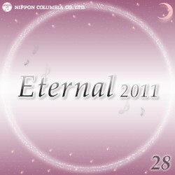 Eternal 2011 28 (オルゴールミュージック)