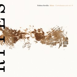 Rites - Contrebasse solo vol. III