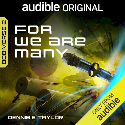 For We Are Many: Bobiverse 2